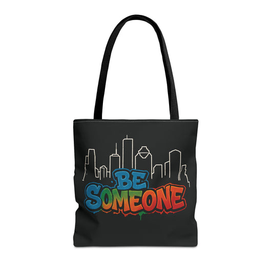 Be Someone Houston Skyline Carry‑All, 100% Polyester Canvas-Style Shoulder Tote Bag, An Inspirational TX Gift for the Street Art Lover