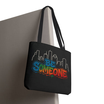 Be Someone Houston Skyline Carry‑All, 100% Polyester Canvas-Style Shoulder Tote Bag, An Inspirational TX Gift for the Street Art Lover